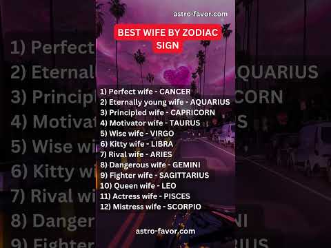 BEST WIFE BY ZODIAC SIGN #horoscope #zodiacastrology #zodiacmemes #zodiacsigns #zodiac Astro-Favor
