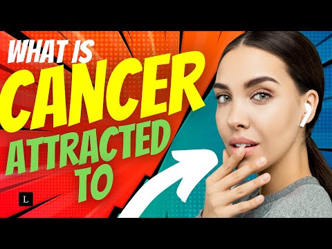 CANCER LOVE : What is CANCER ZODIAC SIGN attracted to?