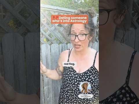 🚩 10 Reasons You Should Never Date an Astrology Person (But You’ll Probably Want To)