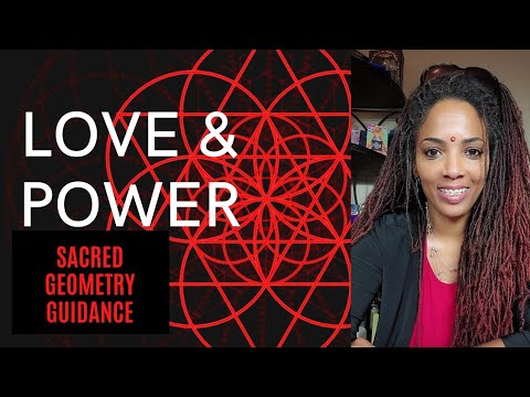 LOVE & POWER | Sacred Geometry Guidance