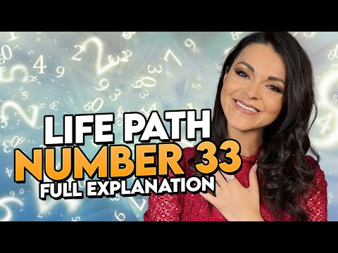 Master Life Path Number 33: Strengths, Weaknesses, Challenges and Personality are Explained